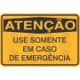 Use somente em caso de emergência